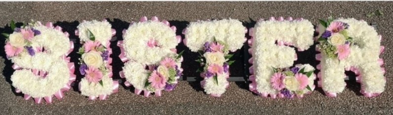 Sister, big, letters, name, little, sis, letter, funeral, tribute, wreath, oasis, flowers, harold wood, romford, florist, delivery, brentwood, dagenham